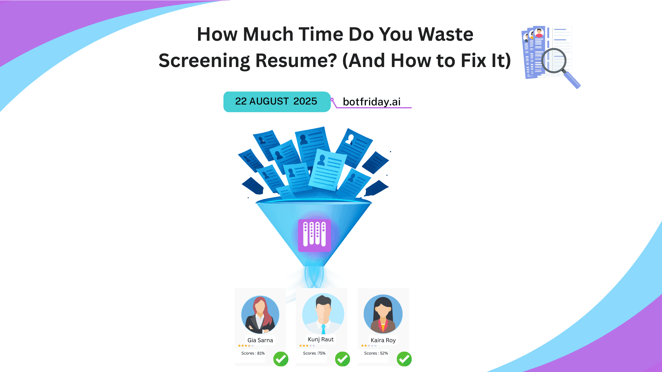 How Much Time Do You Waste Screening Resumes? (And How to Fix It)